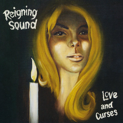 REIGNING SOUND – Love and Curses